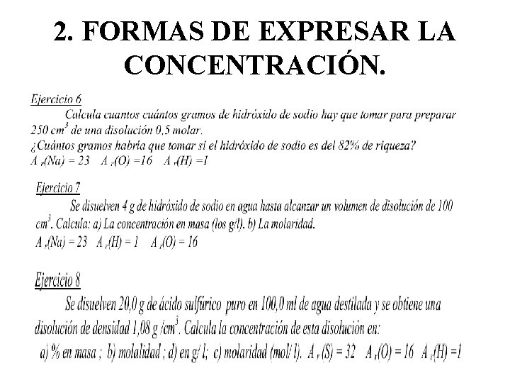 2. FORMAS DE EXPRESAR LA CONCENTRACIÓN. 