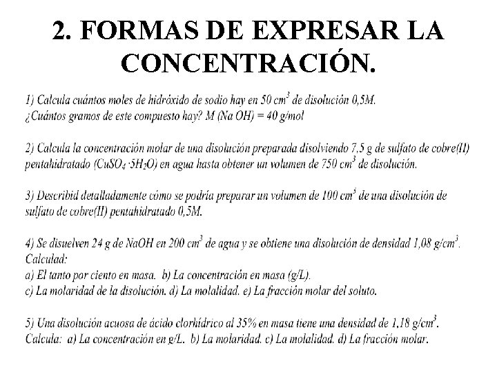 2. FORMAS DE EXPRESAR LA CONCENTRACIÓN. 