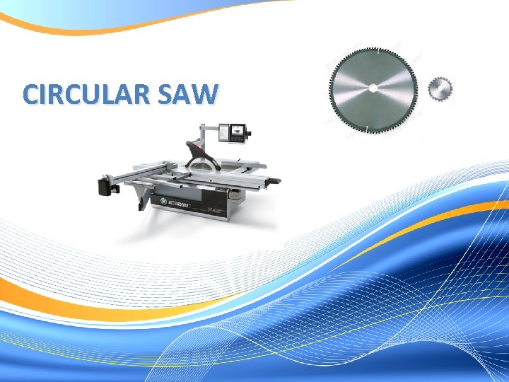 CIRCULAR SAW 