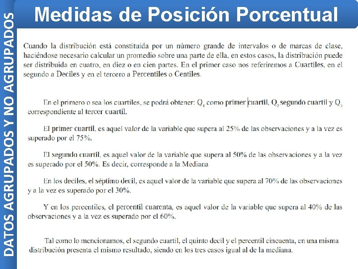 DATOS AGRUPADOS Y NO AGRUPADOS Medidas de Posición Porcentual 