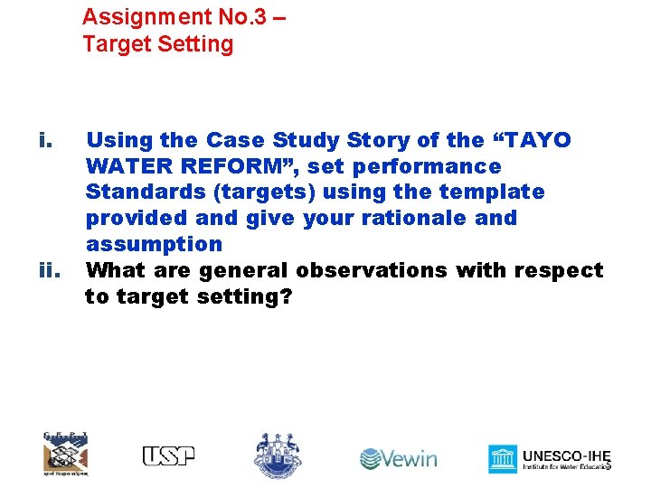 Assignment No. 3 – Target Setting i. ii. Using the Case Study Story of