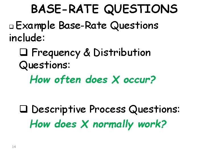 Formulating Research Questions RQs Refer EXERCISE 1 SELECTING