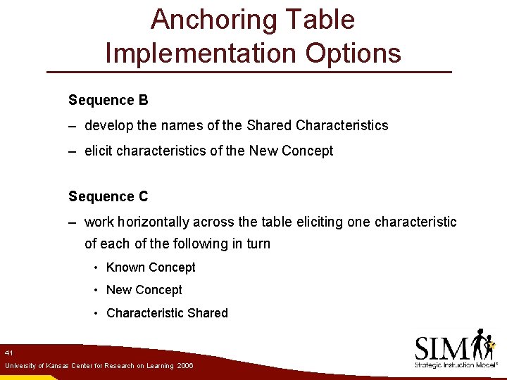 Anchoring Table Implementation Options Sequence B – develop the names of the Shared Characteristics