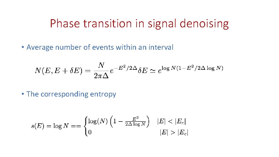 Phase transition in signal denoising • Average number of events within an interval •