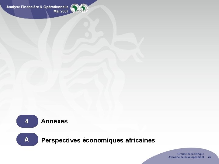 4 Annexes A Perspectives économiques africaines 26 