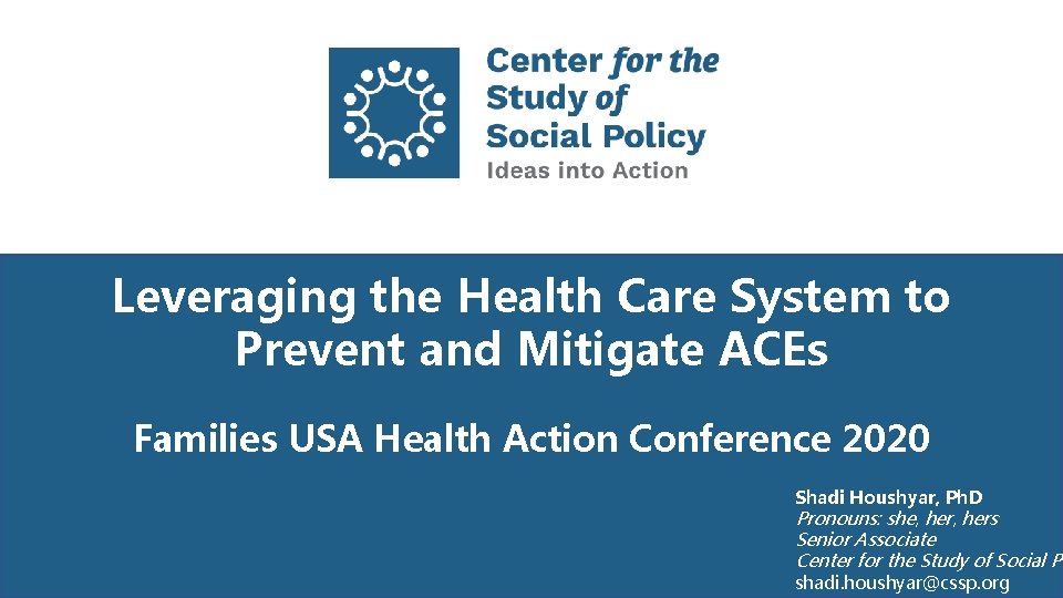 Leveraging the Health Care System to Prevent and Mitigate ACEs Families USA Health Action