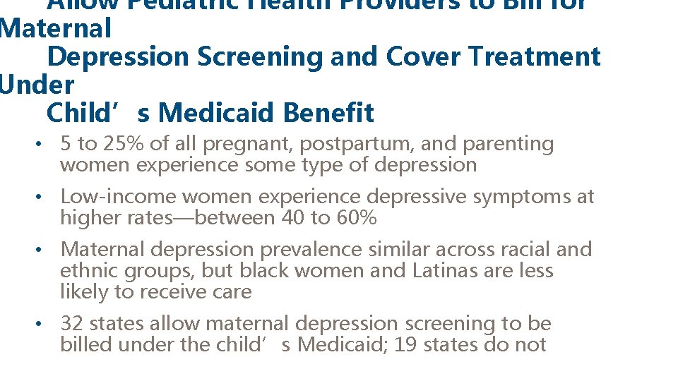 Allow Pediatric Health Providers to Bill for Maternal Depression Screening and Cover Treatment Under