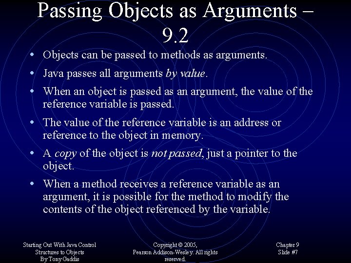 Passing Objects as Arguments – 9. 2 • Objects can be passed to methods