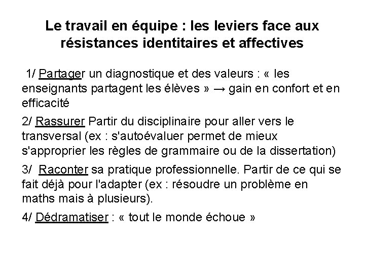 Le travail en équipe : les leviers face aux résistances identitaires et affectives 1/