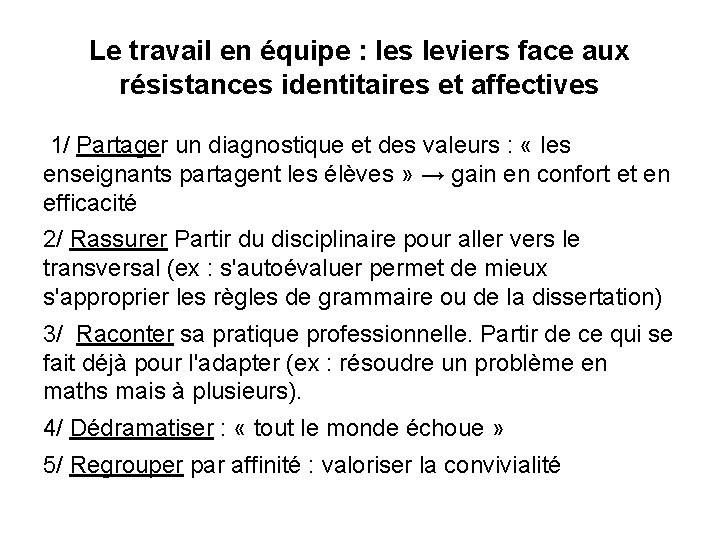 Le travail en équipe : les leviers face aux résistances identitaires et affectives 1/