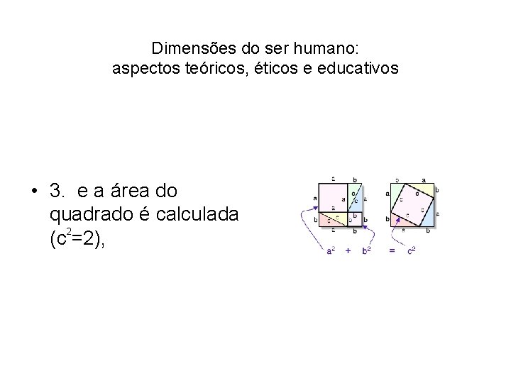 Dimensões do ser humano: aspectos teóricos, éticos e educativos • 3. e a área