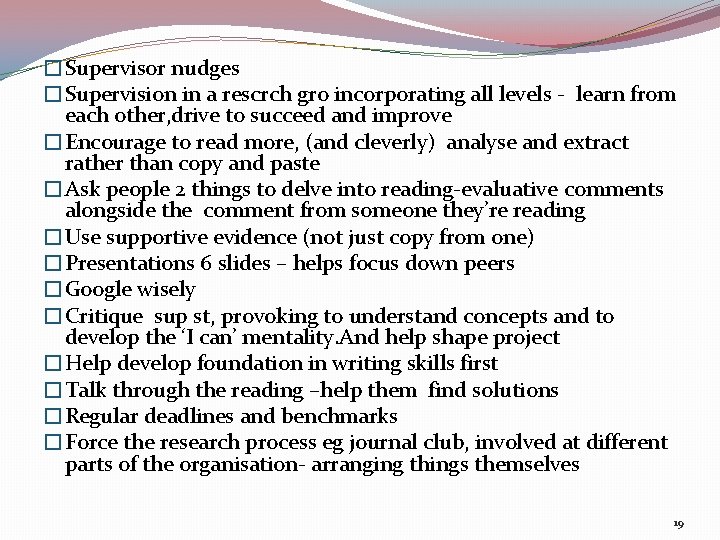 �Supervisor nudges �Supervision in a rescrch gro incorporating all levels - learn from each