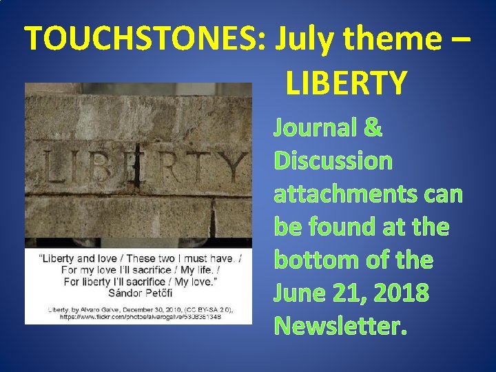 TOUCHSTONES: July theme – LIBERTY Journal & Discussion attachments can be found at the