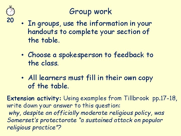 20 Group work • In groups, use the information in your handouts to complete
