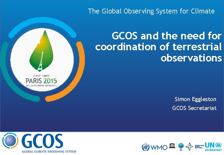 The Global Observing System for Climate GCOS and the need for coordination of terrestrial