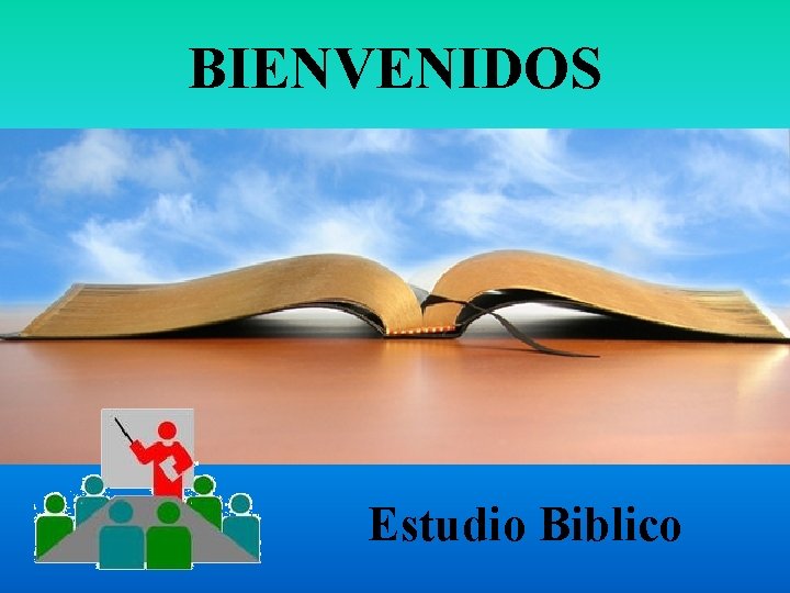 BIENVENIDOS Estudio Biblico 