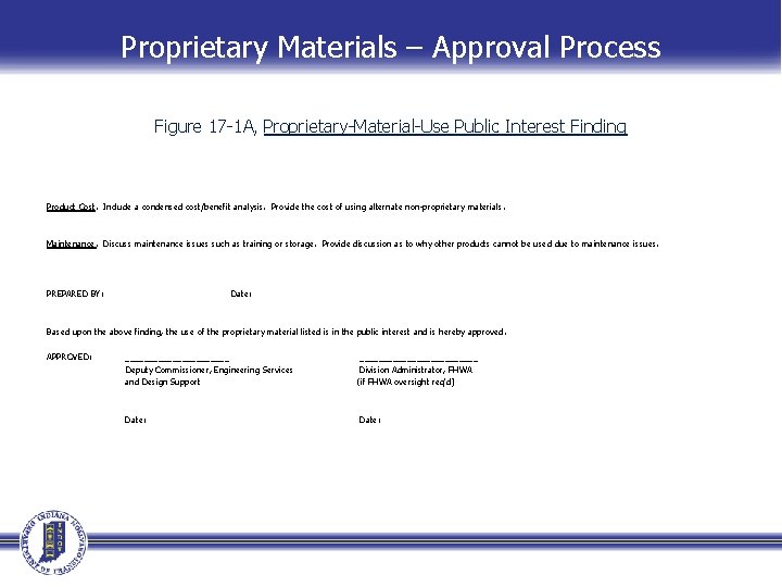 Proprietary Materials – Approval Process Figure 17 -1 A, Proprietary-Material-Use Public Interest Finding Product