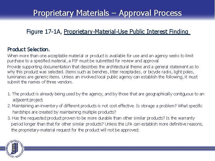 Proprietary Materials – Approval Process Figure 17 -1 A, Proprietary-Material-Use Public Interest Finding Product