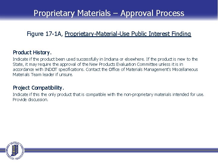 Proprietary Materials – Approval Process Figure 17 -1 A, Proprietary-Material-Use Public Interest Finding Product