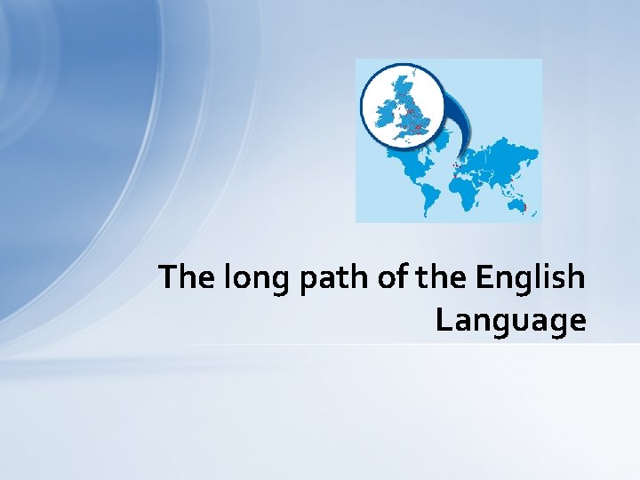 The long path of the English Language 