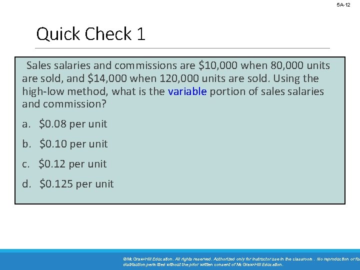 5 A-12 Quick Check 1 Sales salaries and commissions are $10, 000 when 80, 5 A-12 Quick Check 1 Sales salaries and commissions are $10, 000 when 80,