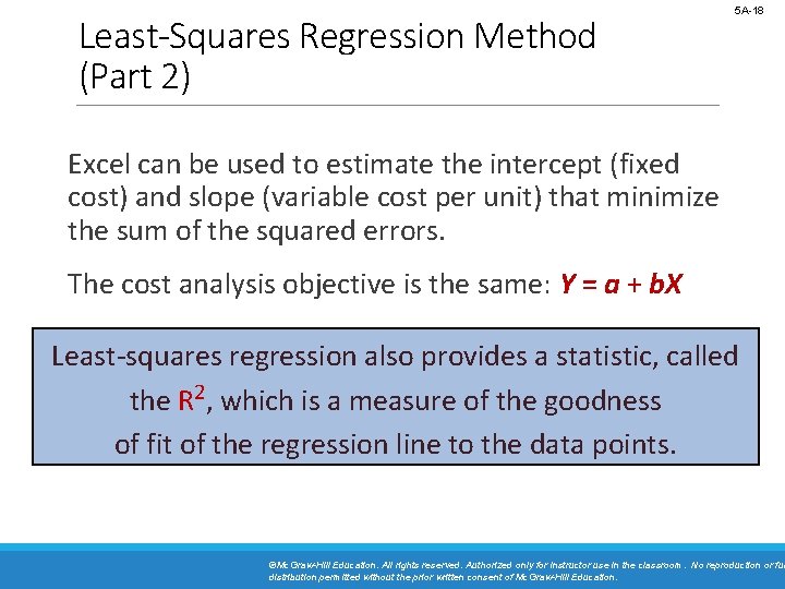 Least-Squares Regression Method (Part 2) 5 A-18 Excel can be used to estimate the Least-Squares Regression Method (Part 2) 5 A-18 Excel can be used to estimate the