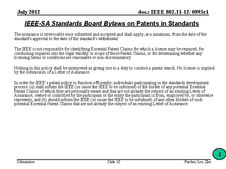 July 2012 doc. : IEEE 802. 11 -12/ 0893 r 1 IEEE-SA Standards Board