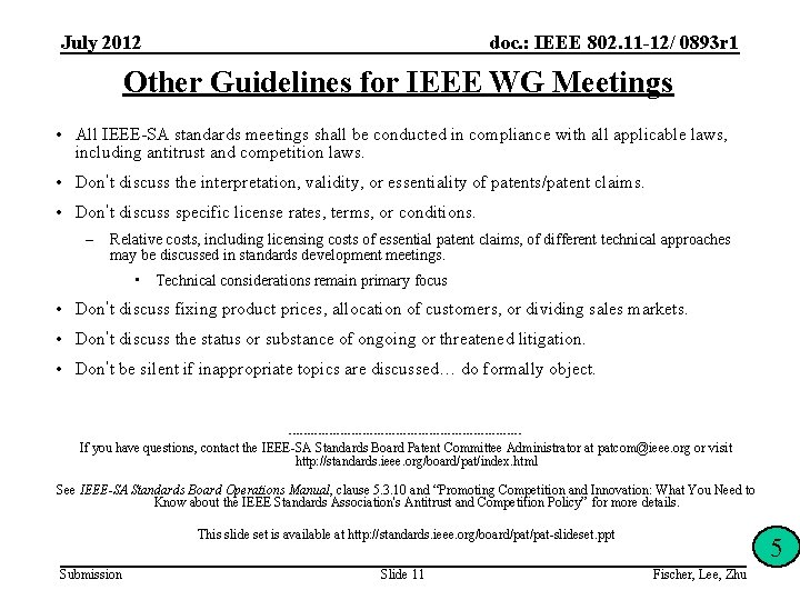 July 2012 doc. : IEEE 802. 11 -12/ 0893 r 1 Other Guidelines for