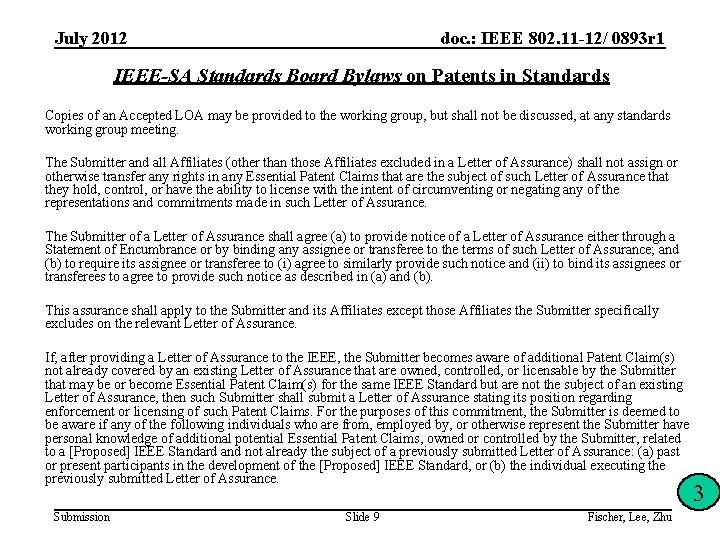 July 2012 doc. : IEEE 802. 11 -12/ 0893 r 1 IEEE-SA Standards Board