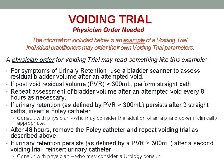 VOIDING TRIAL Physician Order Needed The information included below is an example of a