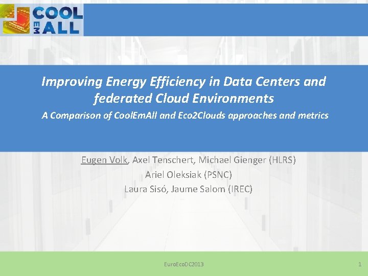 Improving Energy Efficiency in Data Centers and federated