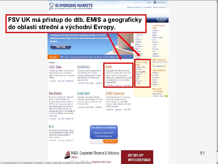 FSV UK má přístup do dtb. EMIS a geograficky do oblasti střední a východní