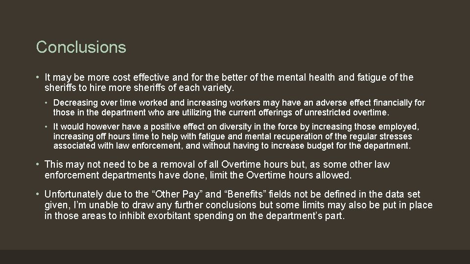 Conclusions • It may be more cost effective and for the better of the Conclusions • It may be more cost effective and for the better of the