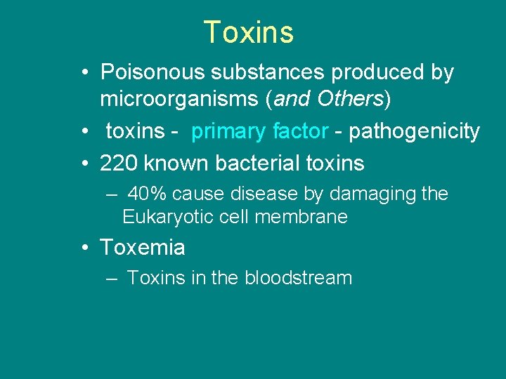Biotoxins Toxins Poisonous substances produced by microorganisms and