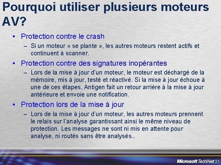 Pourquoi utiliser plusieurs moteurs AV? • Protection contre le crash – Si un moteur