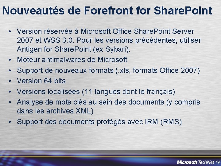 Nouveautés de Forefront for Share. Point • Version réservée à Microsoft Office Share. Point