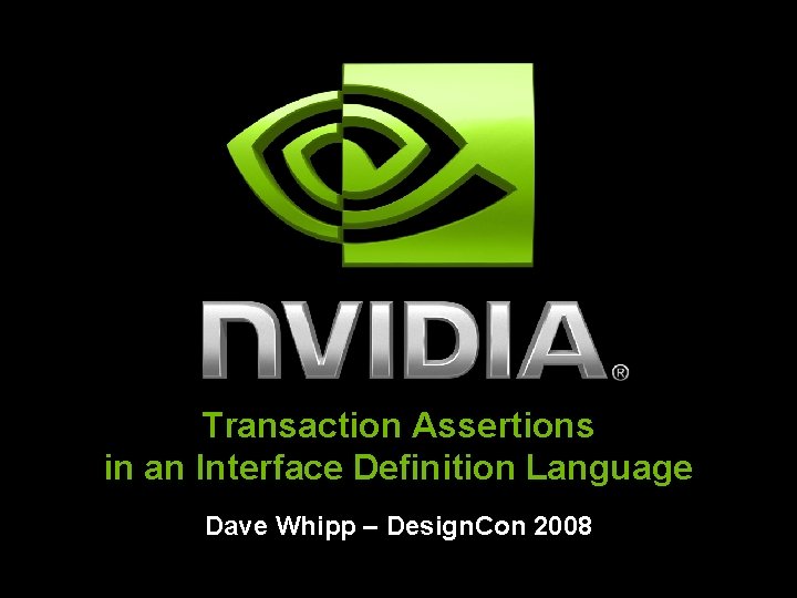 Transaction Assertions in an Interface Definition Language Dave