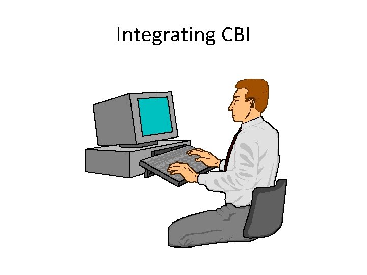 Integrating CBI 