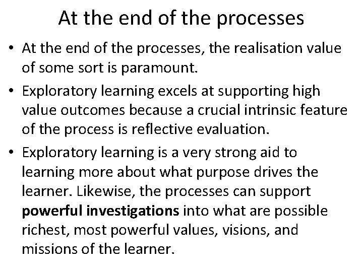 At the end of the processes • At the end of the processes, the
