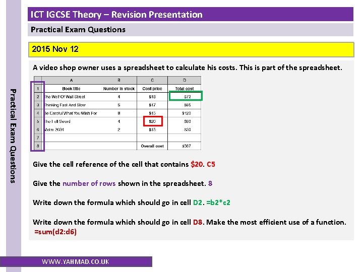 ICT IGCSE Theory – Revision Presentation Practical Exam Questions 2015 Nov 12 A video