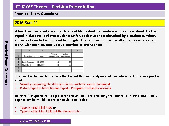 ICT IGCSE Theory – Revision Presentation Practical Exam Questions 2015 Sum 11 Practical Exam