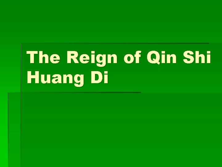 The Reign of Qin Shi Huang Di 