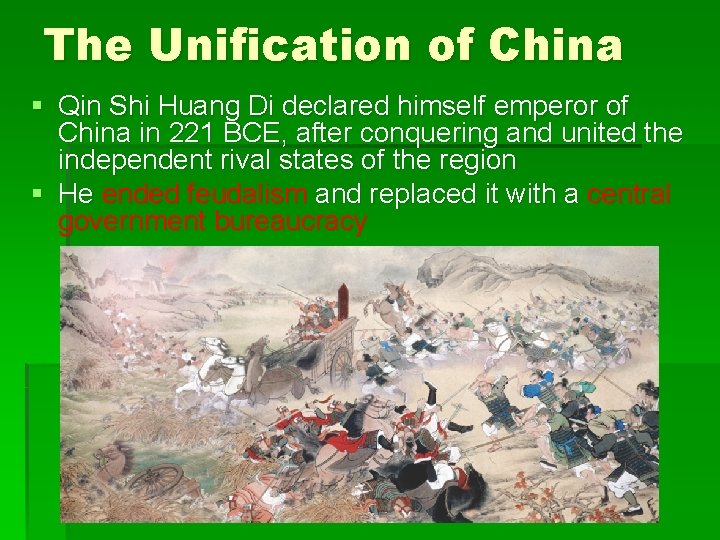 The Unification of China § Qin Shi Huang Di declared himself emperor of China
