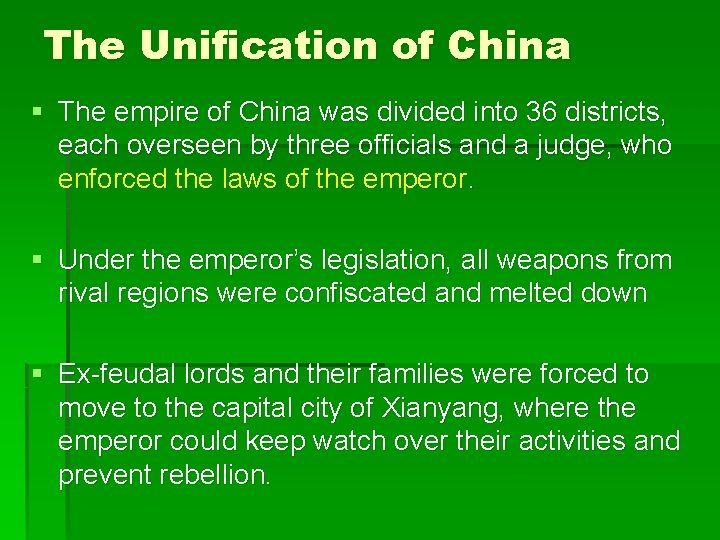 The Unification of China § The empire of China was divided into 36 districts,