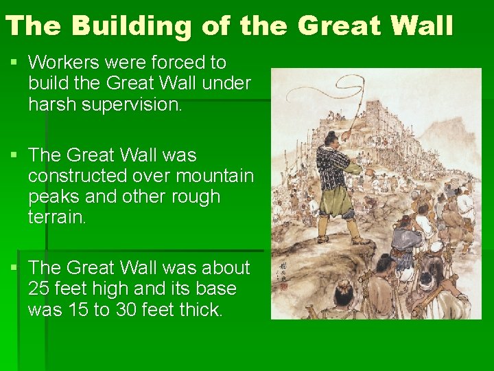 The Building of the Great Wall § Workers were forced to build the Great