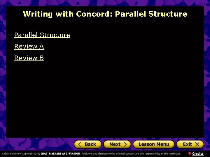 Writing with Concord: Parallel Structure Review A Review B 
