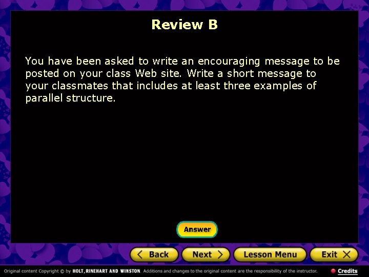 Review B You have been asked to write an encouraging message to be posted