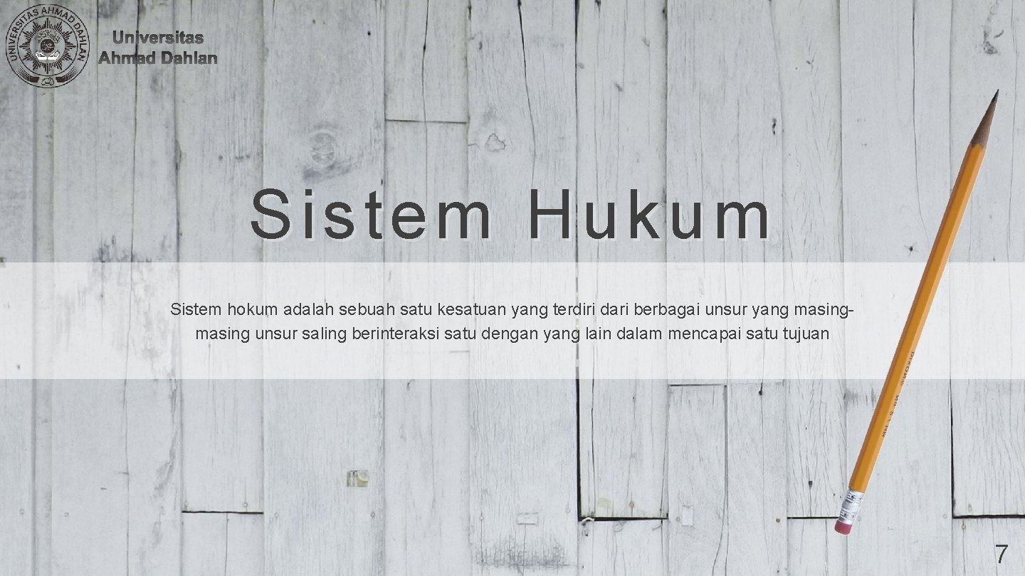 Sistem Hukum Sistem hokum adalah sebuah satu kesatuan yang terdiri dari berbagai unsur yang