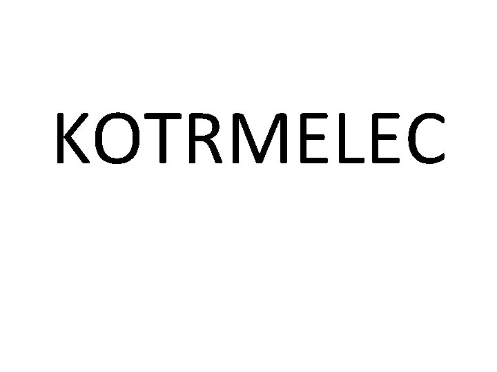 KOTRMELEC 