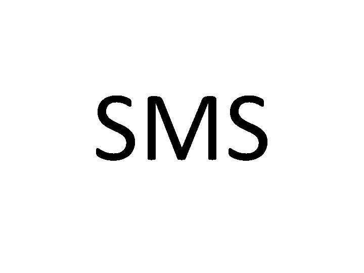 SMS 